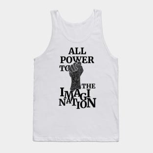 All Power To The Imagination Tank Top